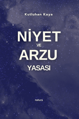 Niyet ve Arzu Yasası - 1