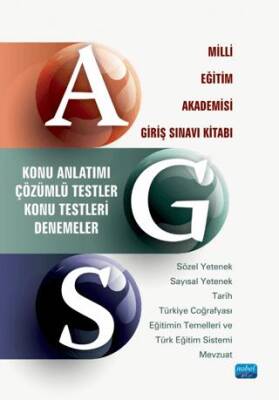 Nobel Akademik Yayıncılık AGS - Milli Eğitim Akademisi Giriş Sınavı Kitabı - Konu Anlatımı - Çözümlü Testler - Konu Testleri - Denemeler - 1