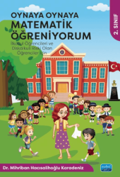 Nobel Akademik Yayıncılık Oynaya Oynaya Matematik Öğreniyorum 2. Sınıf - Nobel Akademik Yayıncılık