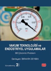 Vakum Teknolojisi ve Endüstriyel Uygulamalar 98 Çözümlü Problem - Nobel Bilimsel Eserler