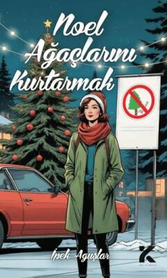 Noel Ağaçlarını Kurtarmak - 1