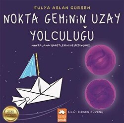 Nokta Geminin Uzay Yolculuğu - Eksik Parça Yayınları