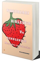 Noktaları Birleştir ve Renklendir: Meyve ve Sebzeler - Cinius Yayınları
