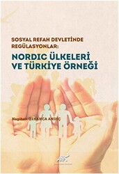 Nordic Ülkeleri ve Türkiye Örneği - Paradigma Akademi Yayınları