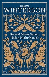 Normal Olmak Varken Neden Mutlu Olasın? - Kafka Kitap