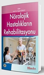 Nörolojik Hastalıkların Rehabilitasyonu - Bilmedya