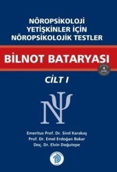 Nöropsikoloji Yetişkinler İçin Nöropsikolojik Testler Bilnot Bataryası - Cilt - 1 - Türk Psikologlar Derneği Yayınları