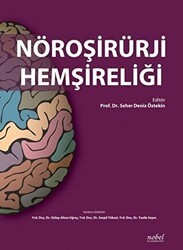 Nöroşirürji Hemşireliği - Nobel Tıp Kitabevi
