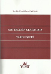 Noterlerin Çekişmesiz Yargı İşleri - Yetkin Yayınları
