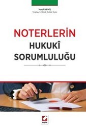 Noterlerin Hukukî Sorumluluğu - Seçkin Yayıncılık