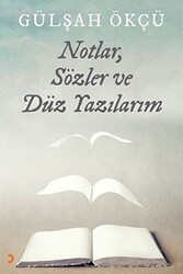 Notlar, Sözler ve Düz Yazılarım - Cinius Yayınları