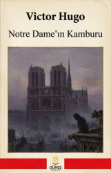 Notre Dame’ın Kamburu - Güneş Kitabevleri Yayınları