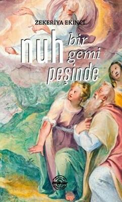 Nuh Bir Gemi Peşinde - 1