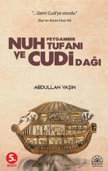 Nuh Peygamber Tufanı ve Cudi Dağı - Kent Işıkları Yayınları