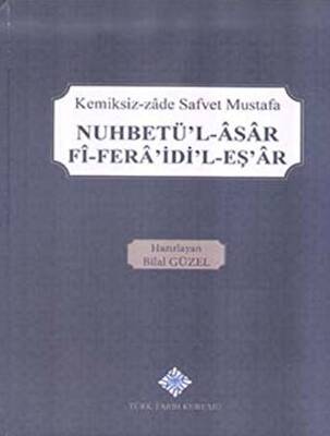 Nuhbetü`l-Asar Fi-Fera`idi`l-Eş`ar - 1
