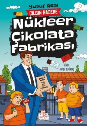 Nükleer Çikolata Fabrikası - Nesil Çocuk Yayınları