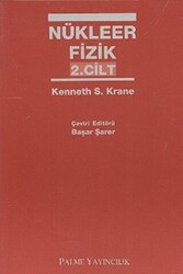 Nükleer Fizik 2. Cilt - Palme Yayıncılık