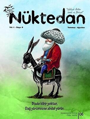 Nüktedan Dergisi Yıl: 1 Sayı: 6 Temmuz - Ağustos 2018 - 1