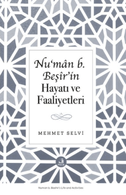Nu‘man b. Beşir’in Hayatı ve Faaliyetleri - 1