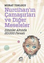 Nurcihan`ın Çamaşırları ve Diğer Meseleler - İletişim Yayınevi