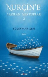 Nurçin’e Yazılan Mektuplar 2 - Armoni Yayıncılık