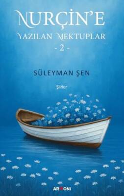 Nurçin’e Yazılan Mektuplar 2 - 1