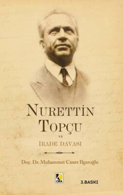 Nurettin Topçu ve İrade Davası - 1