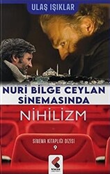 Nuri Bilge Ceylan Sinemasında Nihilizm - 1