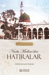 Nurlu Medine`den Hatıralar - Erkam Yayınları
