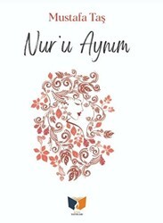 Nur`u Aynım - Ateş Yayınları