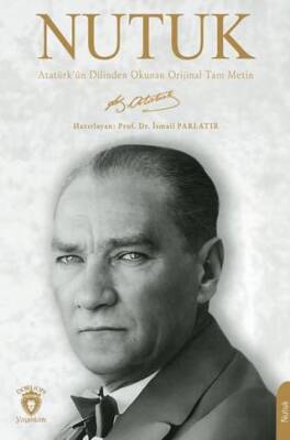 Nutuk - Atatürk`ün Dilinden Okunan Orijinal Tam Metin - 1