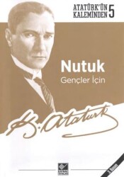 Nutuk - Gençler İçin - Kaynak Yayınları