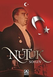 Nutuk Söylev - Altın Kitaplar