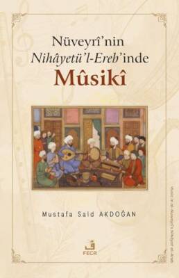Nüveyri’nin Nihayetü’l-Ereb’inde Musiki - 1