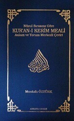 Nüzul Sırasına Göre Kur’an-ı Kerim Meali - Ankara Okulu Yayınları