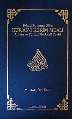 Nüzul Sırasına Göre Kur’an-ı Kerim Meali - 1