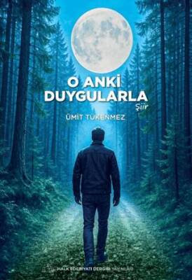 O Anki Duygularla - 1
