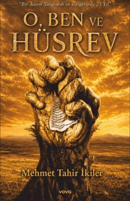 O, Ben ve Hüsrev - 1