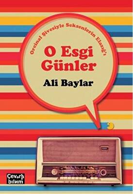 O Esgi Günler - Orcinal Şivesiyle Seksenlerin Elazığ`ı - 1