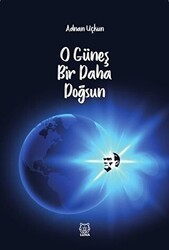 O Güneş Bir Daha Doğsun - Luna Yayınları
