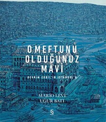 O Meftunu Olduğunuz Mavi - 1