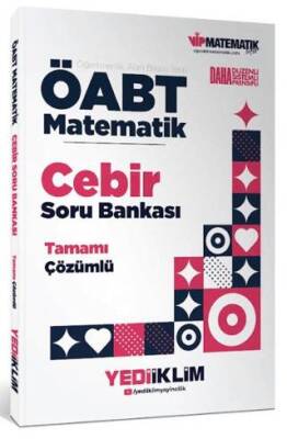 ÖABT Matematik Öğretmenliği Cebir Tamamı Çözümlü Soru Bankası - 1