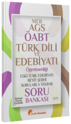 ÖABT MEB-AGS Türk Dili ve Edebiyatı Eski Türk Edebiyatı ve Beyit Şerhi Sorularla Tekrar Soru Bankası - Özdil Akademi Yayınları