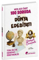 ÖABT MEB-AGS Türk Dili ve Edebiyatı Öğretmenliği 100 Soruda Dünya Edebiyatı Çözümlü Altın Seri - 5 - Özdil Akademi Yayınları