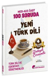 ÖABT MEB-AGS Türk Dili ve Edebiyatı Öğretmenliği 100 Soruda Yeni Türk Dili Çözümlü Altın Seri - 4 - Özdil Akademi Yayınları