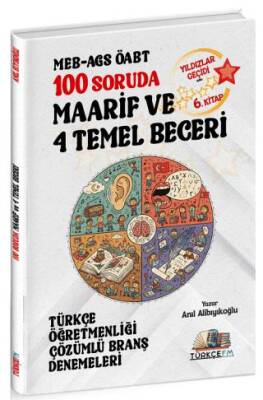 ÖABT MEB-AGS Türkçe Öğretmenliği 100 Soruda Maarif ve 4 Temel Beceri Deneme Çözümlü Yıldızlar Geçidi 6. Kitap - 1