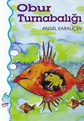 Obur Turnabalığı - Kaynak Çocuk Yayınları