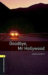 OBWL 1: Goodbye, Mr Hollywood - Oxford University Press