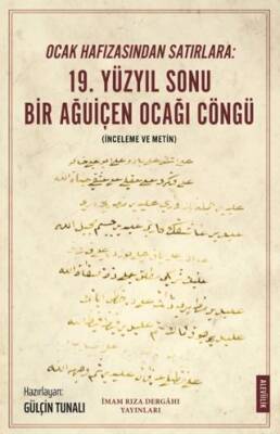 Ocak Hafızasından Satırlara: 19. Yüzyıl Sonu Bir Ağuiçen Ocağı Cöngü - 1