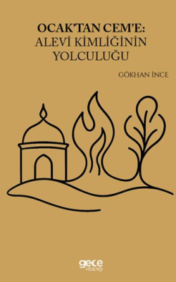 Ocaktan Ceme Alevi Kimliğinin Yolculuğu - 1
